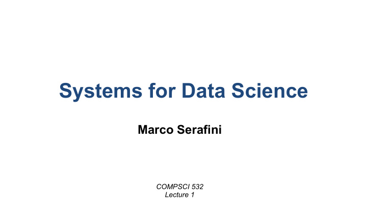 systems for data science