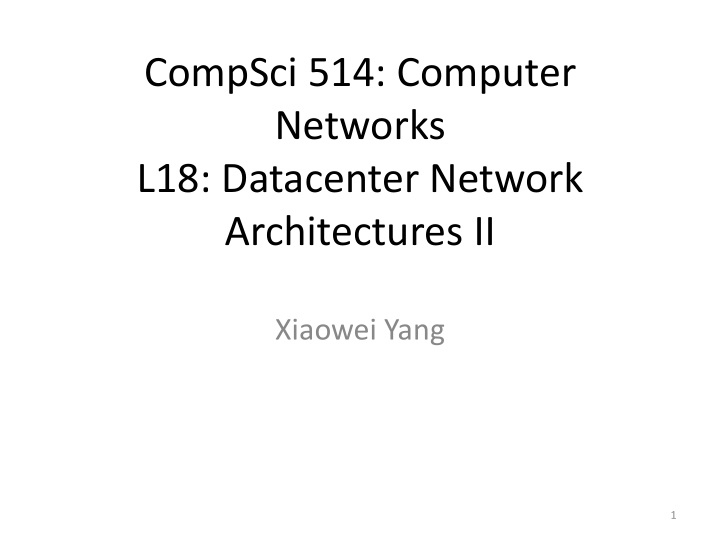 compsci 514 computer networks l18 datacenter network
