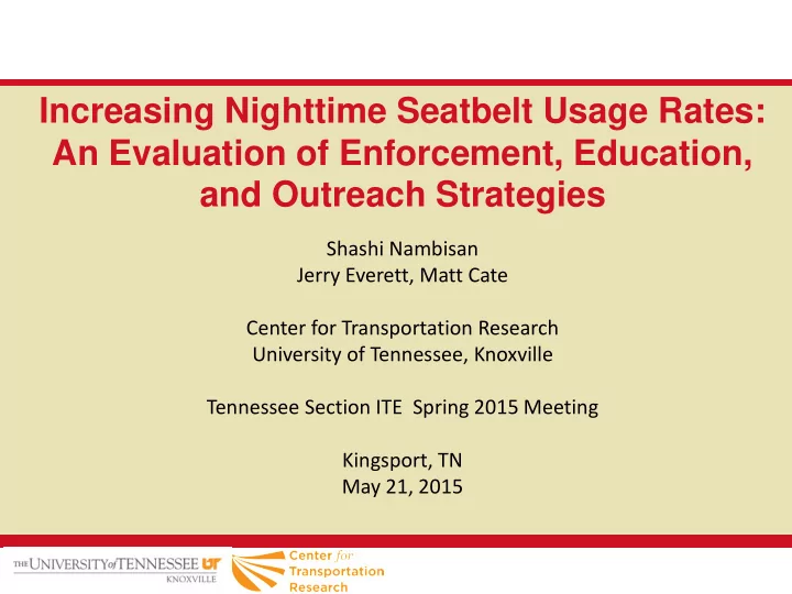 increasing nighttime seatbelt usage rates an evaluation