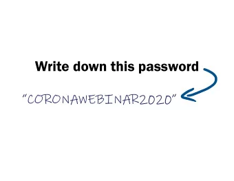 Write down this password  CORONAWEBINAR2020  Well email you free  resources right after