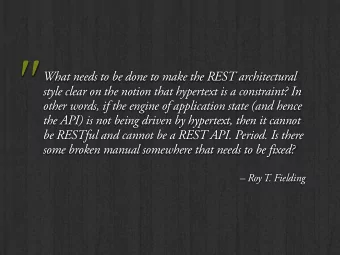 &quot;  What needs to be done to make the REST architectural  style clear on the notion that