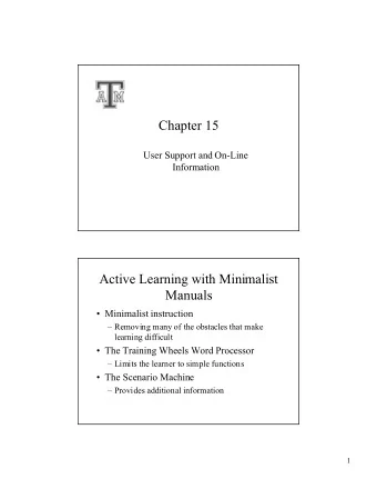Chapter 15  User Support and On-Line  Information  Active Learning with Minimalist  Manuals