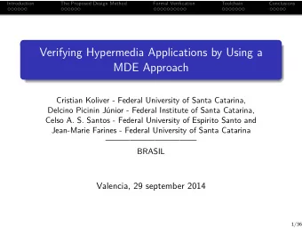 Verifying Hypermedia Applications by Using a  MDE Approach  Cristian Koliver - Federal University