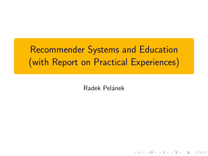 recommender systems and education with report on