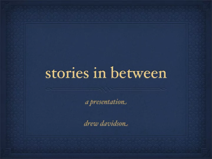 stories in between
