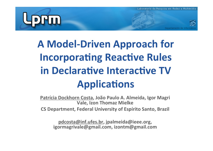 a model driven approach for incorpora4ng reac4ve rules in