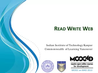 R EAD W RITE W EB  Indian Institute of Technology Kanpur  Commonwealth  of Learning Vancouver  MOOC