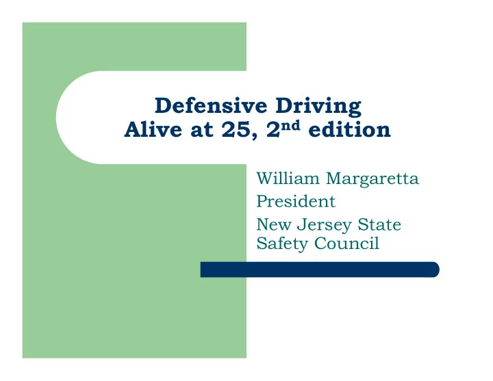 defensive driving alive at 25 2 nd edition