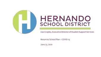 Lisa Cropley, Executive Director of Student Support Services Return to School Plan  COVID 19