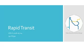 Rapid Transit  UDLS 2018-05-04  http://transitoriented.design  Jan Pilzer  Tram, also streetcar