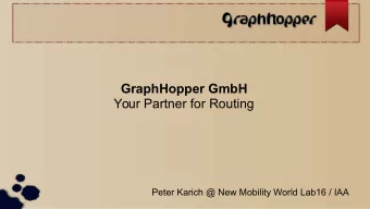 GraphHopper GmbH  Your Partner for Routing  Peter Karich @ New Mobility World Lab16 / IAA