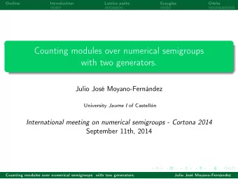 Counting modules over numerical semigroups  with two generators.  Julio Jos Moyano-Fernndez