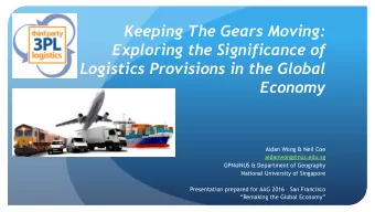 Keeping The Gears Moving:  Exploring the Significance of  Logistics Provisions in the Global