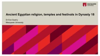 Ancient Egyptian religion, temples and festivals in Dynasty 18  Dr Eve Guerry  Macquarie University