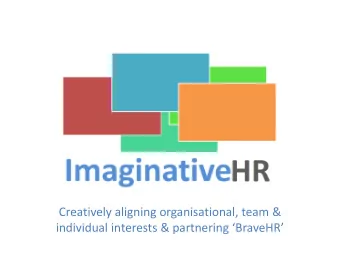 individual interests &amp; partnering BraveHR  The world is  changing   generating