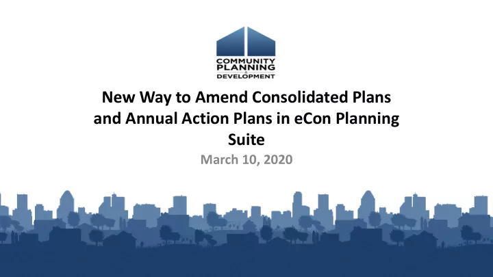 new way to amend consolidated plans and annual action