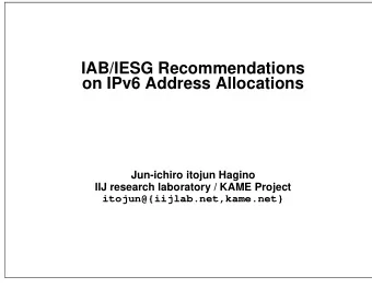 IAB/IESG Recommendations  on IPv6 Address Allocations  Jun-ichiro itojun Hagino  IIJ research