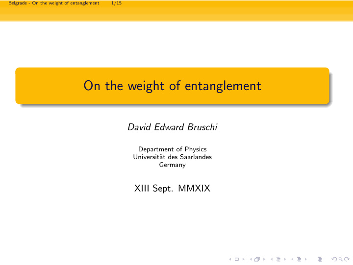 on the weight of entanglement