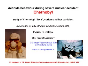 Chernobyl study of Chernobyl lava, corium and hot particles: experience of V.G. Khlopin