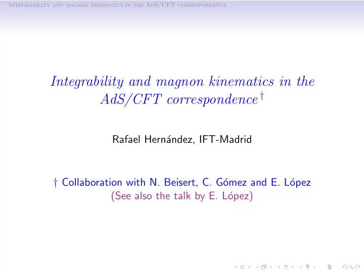 integrability and magnon kinematics in the