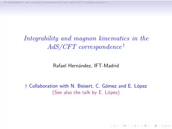 Integrability and magnon kinematics in the AdS/CFT correspondence   Rafael Hern  andez,