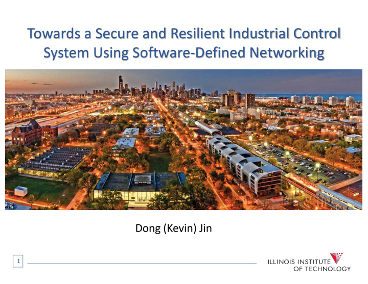 towards a secure and resilient industrial control system