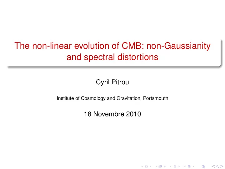 the non linear evolution of cmb non gaussianity and