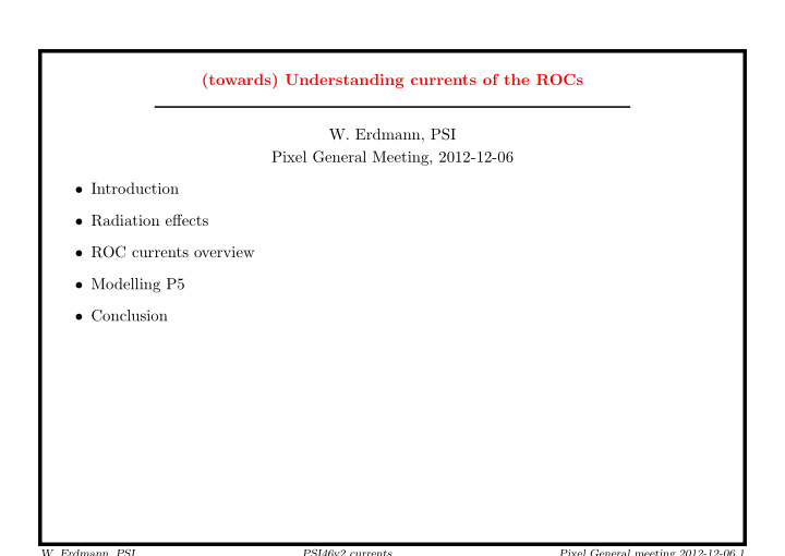 towards understanding currents of the rocs w erdmann psi