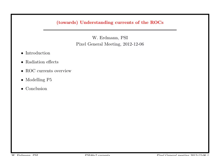 towards understanding currents of the rocs w erdmann psi