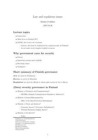 Law and regulatory issues  Markus Peuhkuri  2005-04-26  Lecture topics  Legal issues  Main focus on