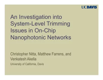 An Investigation into  System-Level Trimming  Issues in On-Chip  Nanophotonic Networks  p