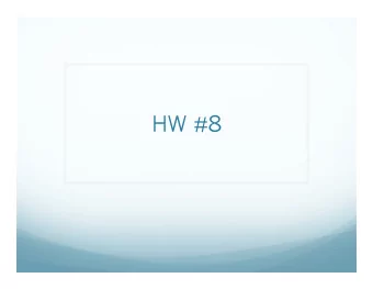 HW #8  WordNet-based WSD  Perform word sense disambiguation of probe word  In context of