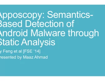 Apposcopy: Semantics-  Based Detection of  Android Malware through  Static Analysis  By Feng et al
