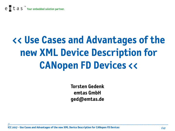 use cases and advantages of the new xml device