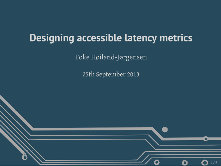 designing accessible latency metrics