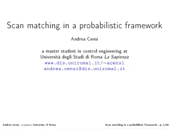 What is scan matching  Andrea  Censi , La Sapienza  Universit  y  of  Rome  San  mathing