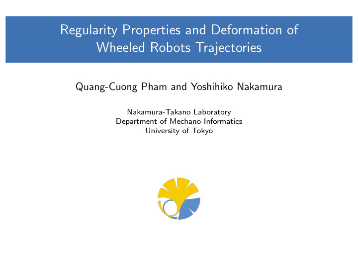 regularity properties and deformation of wheeled robots
