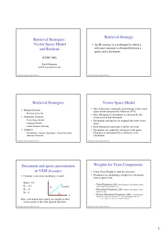 Retrieval Strategy  Retrieval Strategies:  Vector Space Model  An IR strategy is a technique by