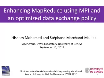 an optimized data exchange policy  Hisham Mohamed and Stphane Marchand-Maillet  Viper group, CVML