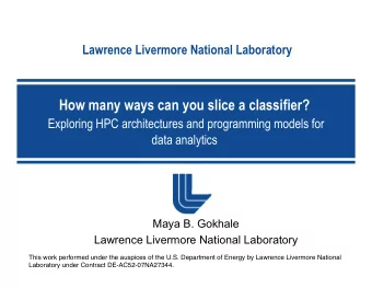 How many ways can you slice a classifier?  Exploring HPC architectures and programming models for