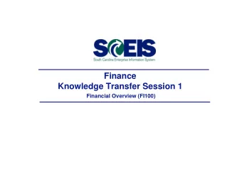 Finance  Knowledge Transfer Session 1  Financial Overview (FI100)  Agenda  Overview  M d l  Module