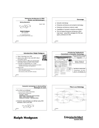 Ralph Hodgson  Realizing a semantic solution:  Ontologies are like and unlike other IT models
