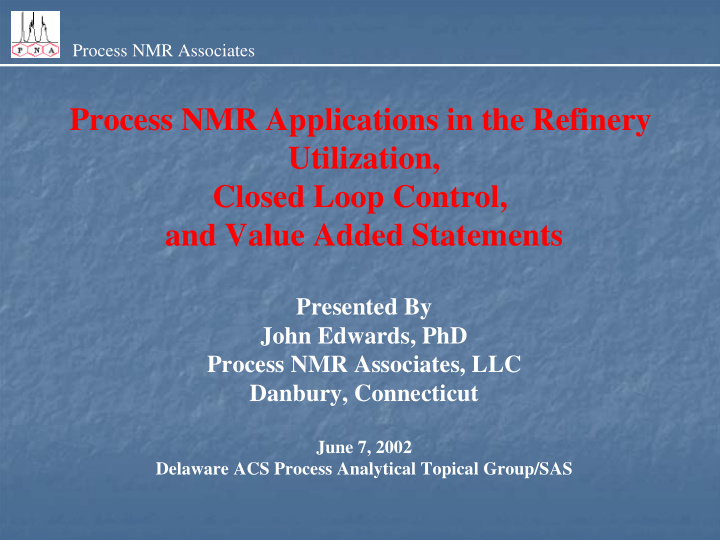 process nmr applications in the refinery utilization