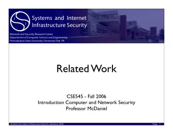 Related Work  CSE545 - Fall 2006  Introduction Computer and Network Security  Professor McDaniel