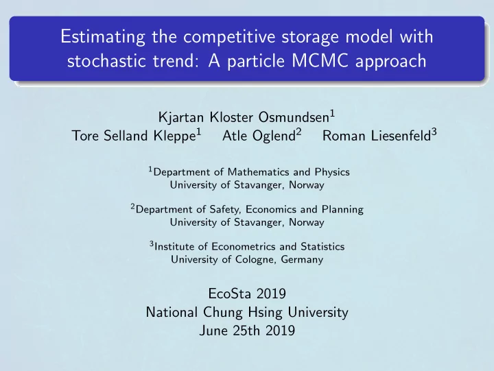 estimating the competitive storage model with stochastic