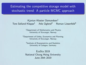 Estimating the competitive storage model with  stochastic trend: A particle MCMC approach Kjartan