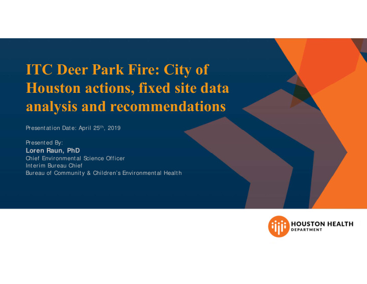 itc deer park fire city of houston actions fixed site