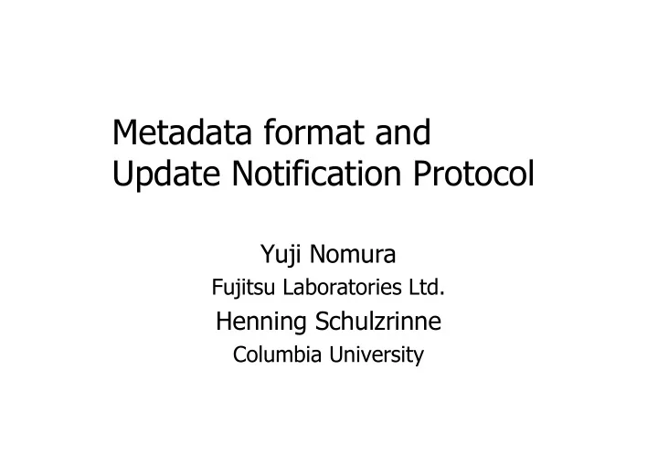 metadata format and update notification protocol