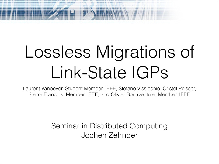 lossless migrations of link state igps
