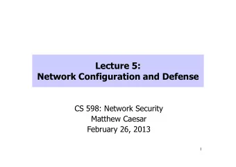 CS 598: Network Security  Matthew Caesar  February 26, 2013  1  Part 1: How the Internet works  2